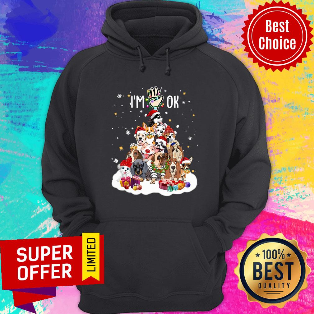 I'm OK Xmas Types Of Dogs Shirt