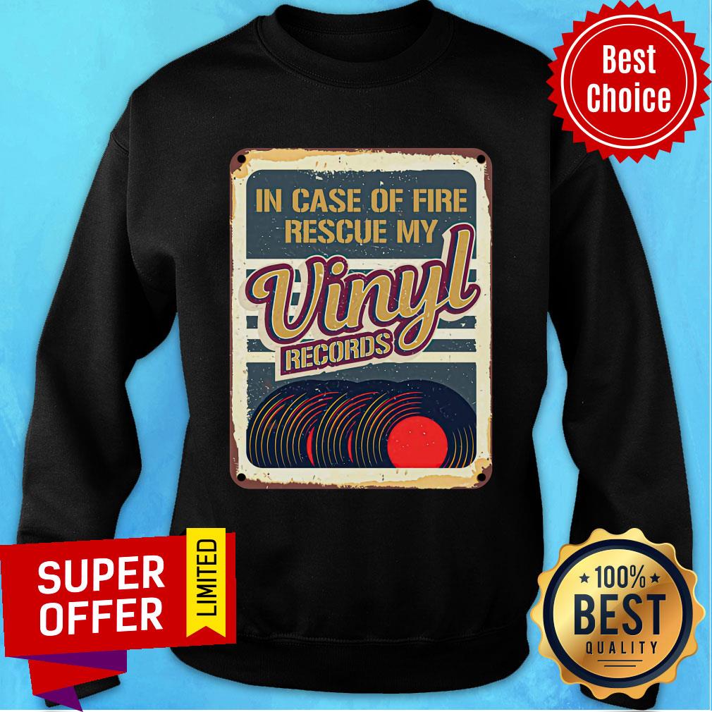In Case Of Fire Rescue My Vinyl Records Shirt