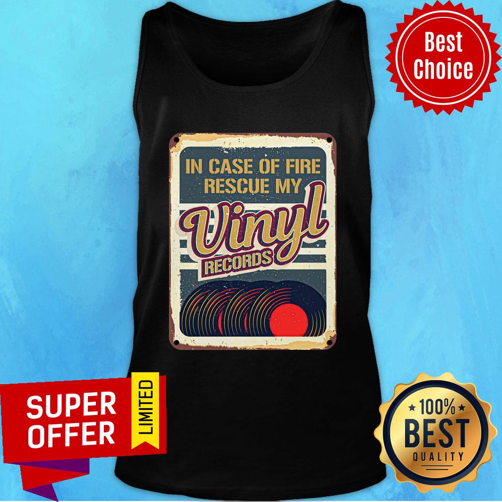 In Case Of Fire Rescue My Vinyl Records Shirt