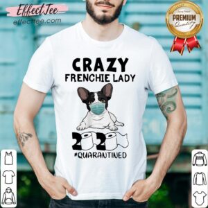 Good Crazy French Lady Face Mask 2020 #Quarantined Shirt