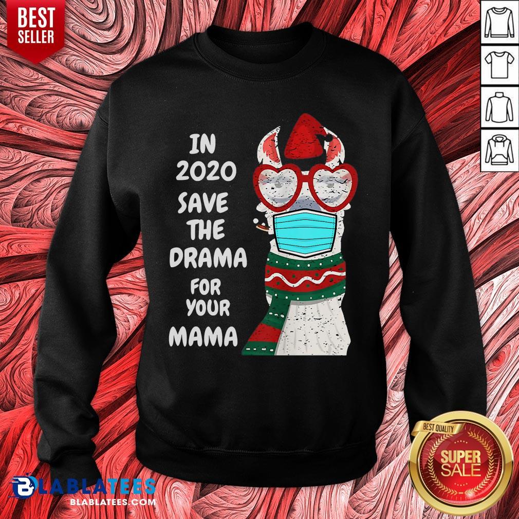 Cute In 2020 Save The Drama For Your Mama Llama In Mask Christmas Shirt