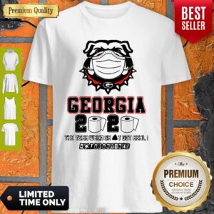 Georgia Bulldogs 2020 The Year When Shit Got Real Coronavirus Shirt