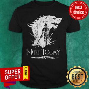 Official Not Today Arya Stark Game Of Thrones Shirt