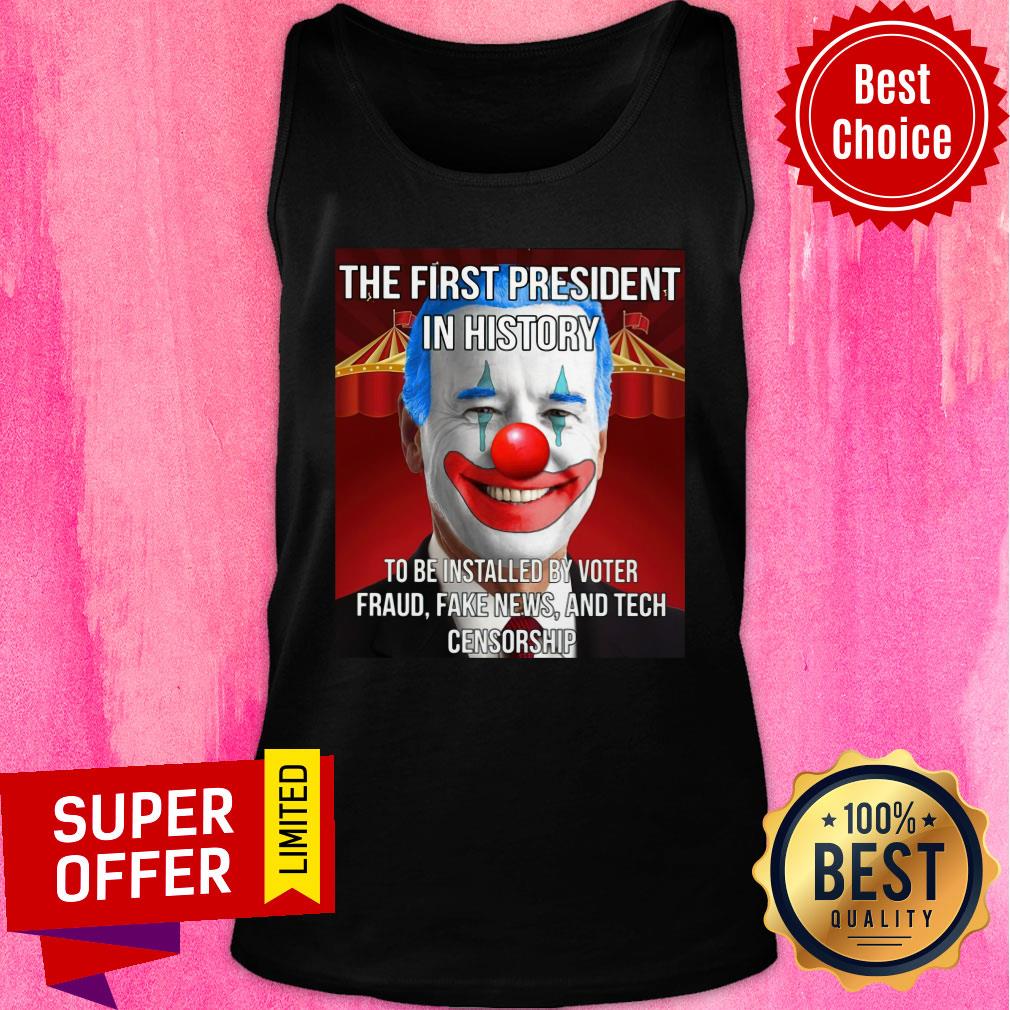 Joe Biden The First President In History To Be Installed By Voter Fraud Shirt