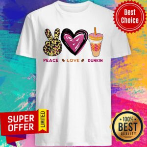 Awesome Peace Love Dunkin Shirt