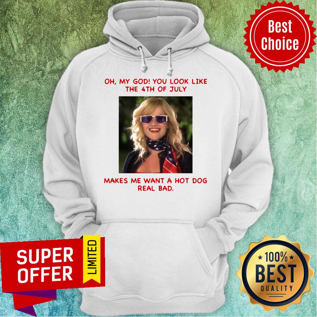 legally-blonde-2-you-look-like-4th-of-july-makes-me-wanna-hot-dog-real-bad-hoodie.jpg