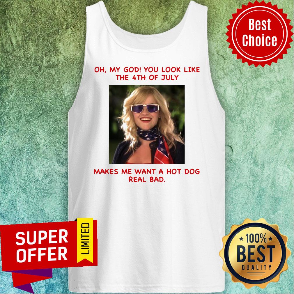legally-blonde-2-you-look-like-4th-of-july-makes-me-wanna-hot-dog-real-bad-tank-top.jpg