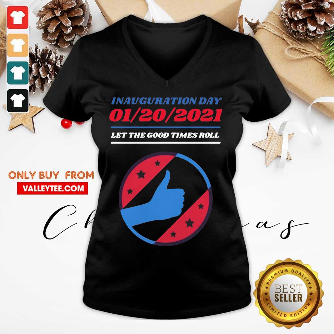 Luxury Inauguration Day 01 20 2021 Let The Good Times Roll Shirt
