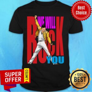 Freddie Mercury We Will Back You Shirt
