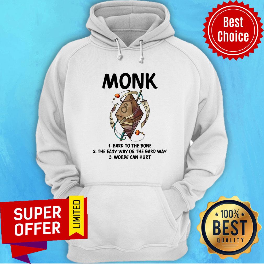 Monk Bard To The Bone The Easy Way Or The Bard Way Shirt