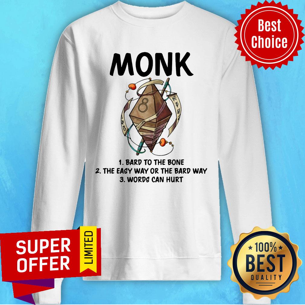 Monk Bard To The Bone The Easy Way Or The Bard Way Shirt