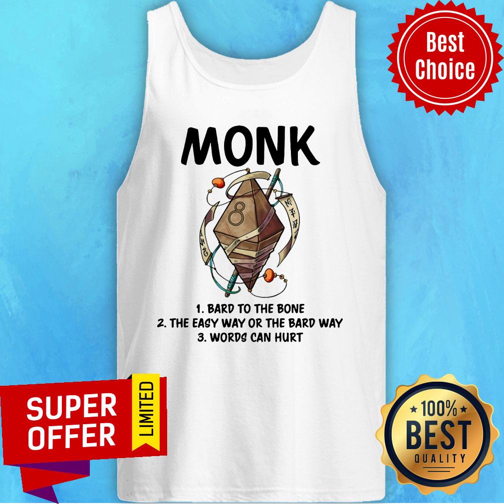 Monk Bard To The Bone The Easy Way Or The Bard Way Shirt
