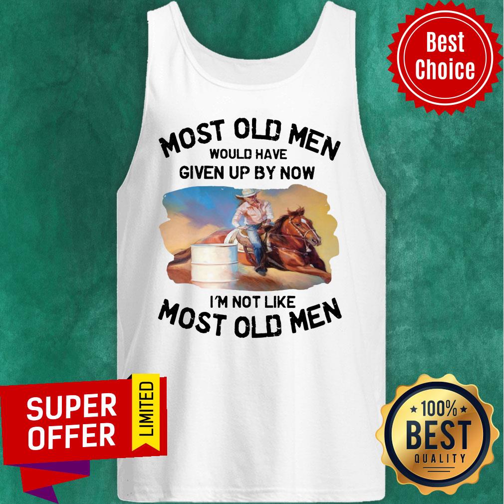 Most Old Men Barrel Racing Shirt