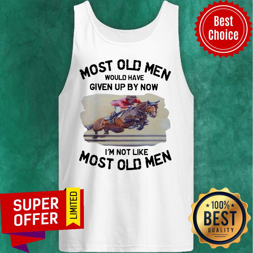 Most Old Men Show Jumping Horse Shirt