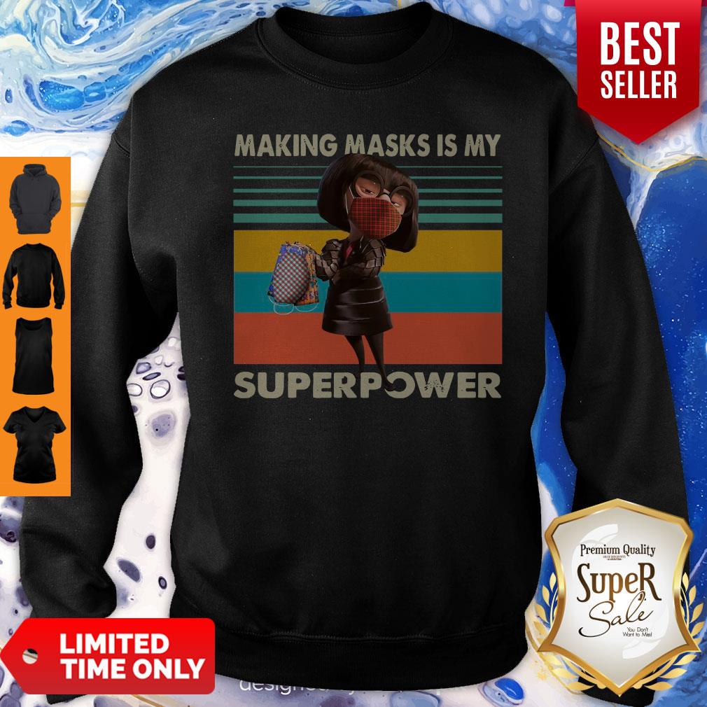 Funny Edna Mode Making Masks Is My Superpower Shirt