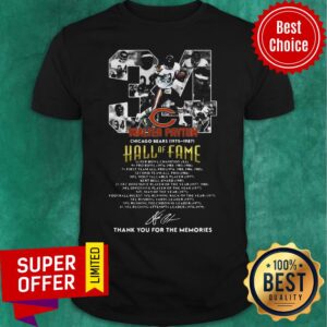 34 Walter Payton Chicago Bears 1975 1987 Hall Of Fame Thank You For The Memories Signature Shirt