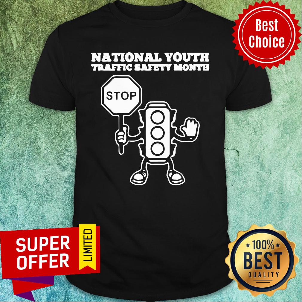 National Youth Traffic Safety Month Stop Shirt