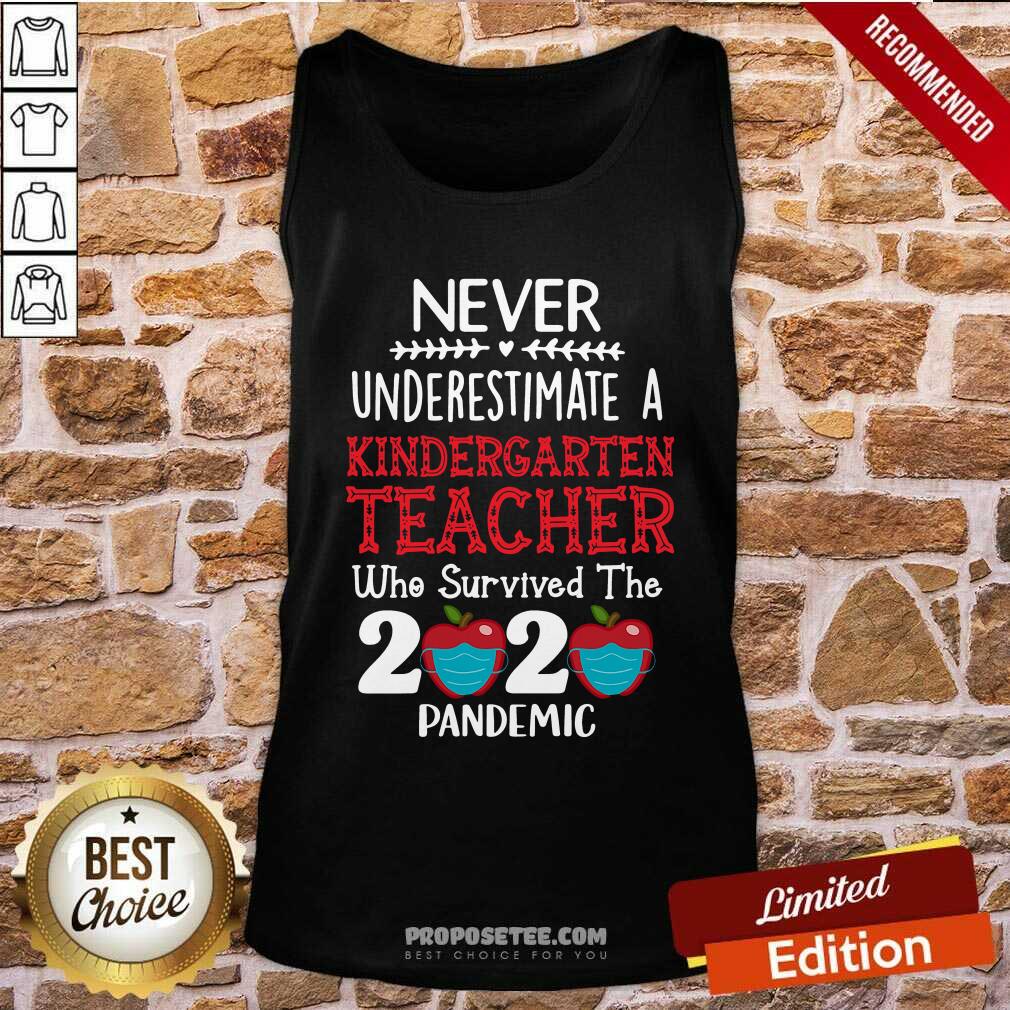 Never Underestimate A Kindergarten Teacher Survived 2020 Shirt