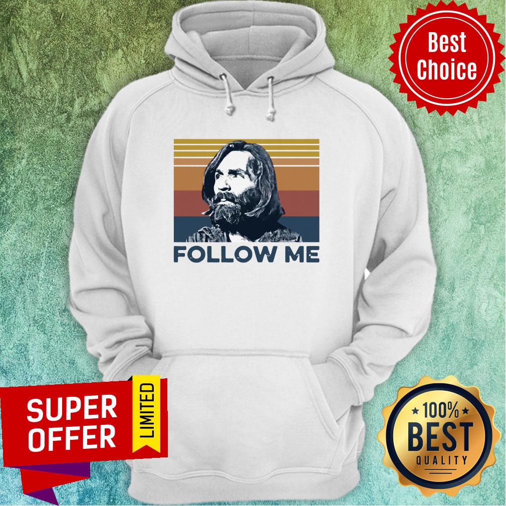Nice Charles Manson Follow Me Vintage Retro Shirt