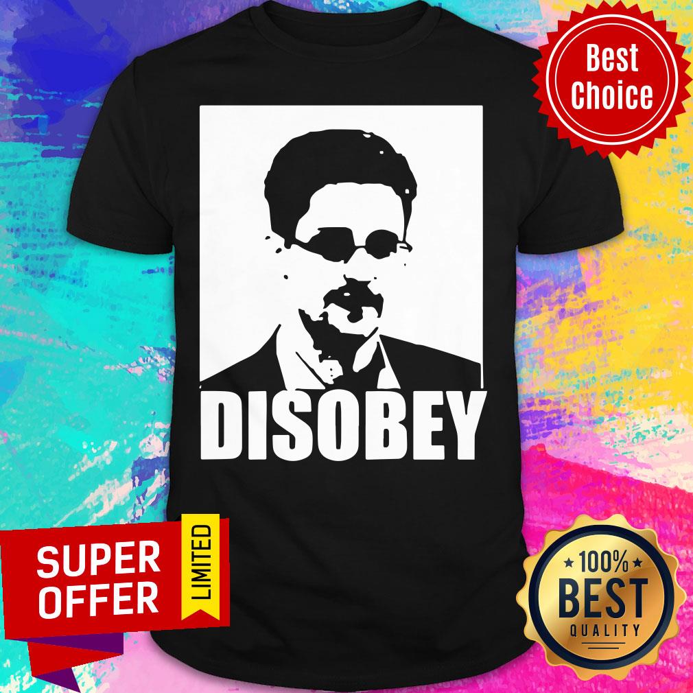 Nice Edward Snowden Disobey Shirt