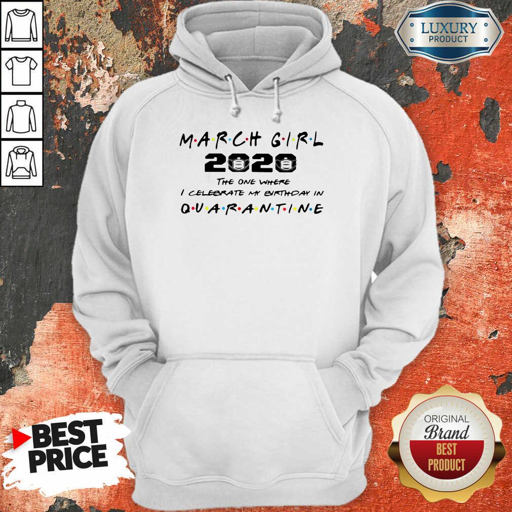 Nice March Girl 2020 I Celebrate My Birthday COVID-19 Shirt