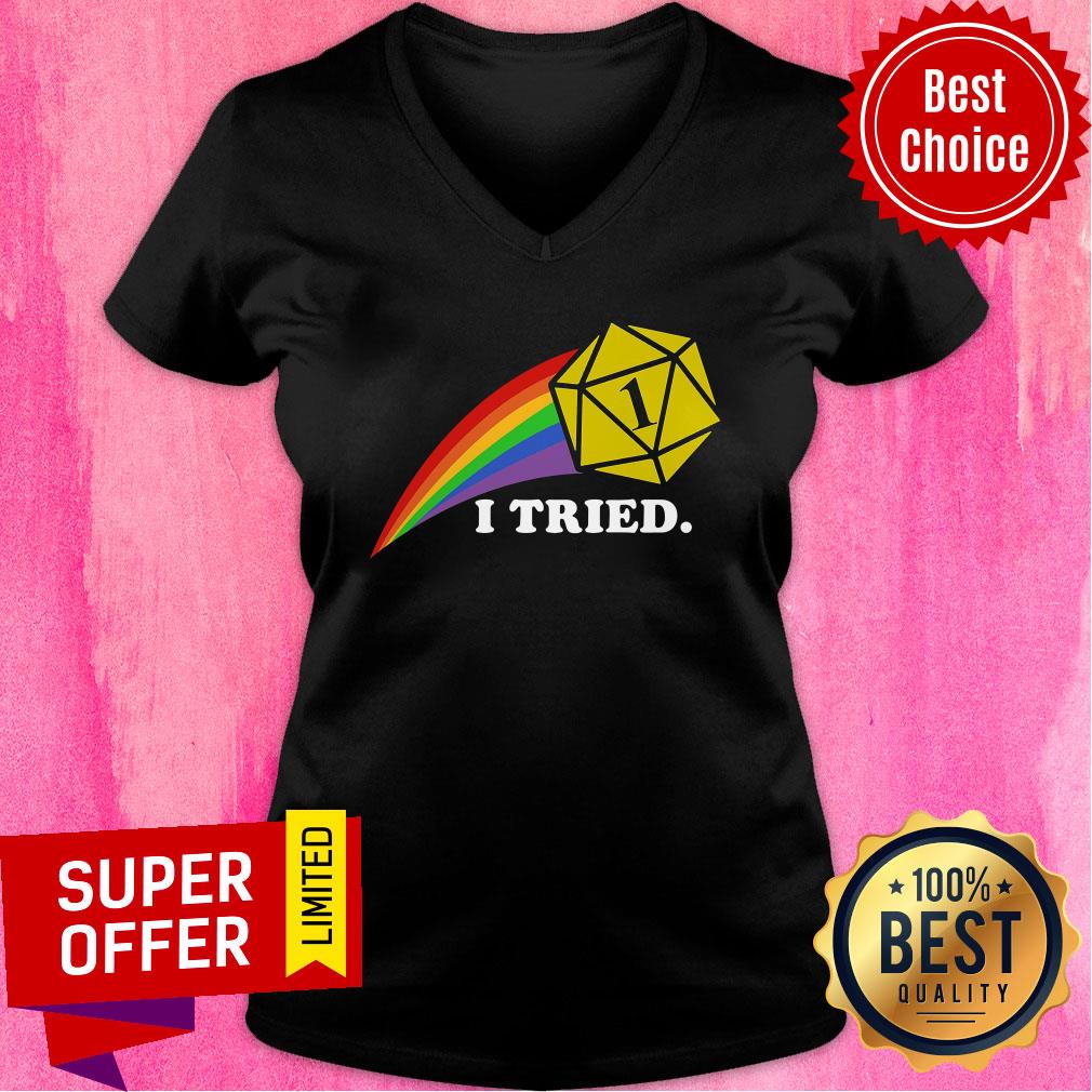 Nice Rainbow I Tried Shirt