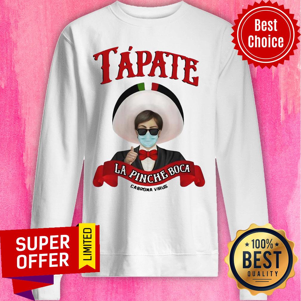 Nice Tapate La Pinche Boca Coronavirus Parody Tee Shirt