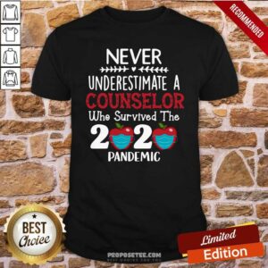Official Never Underestimate Counselor Survived The 2020 Pandemic Shirt