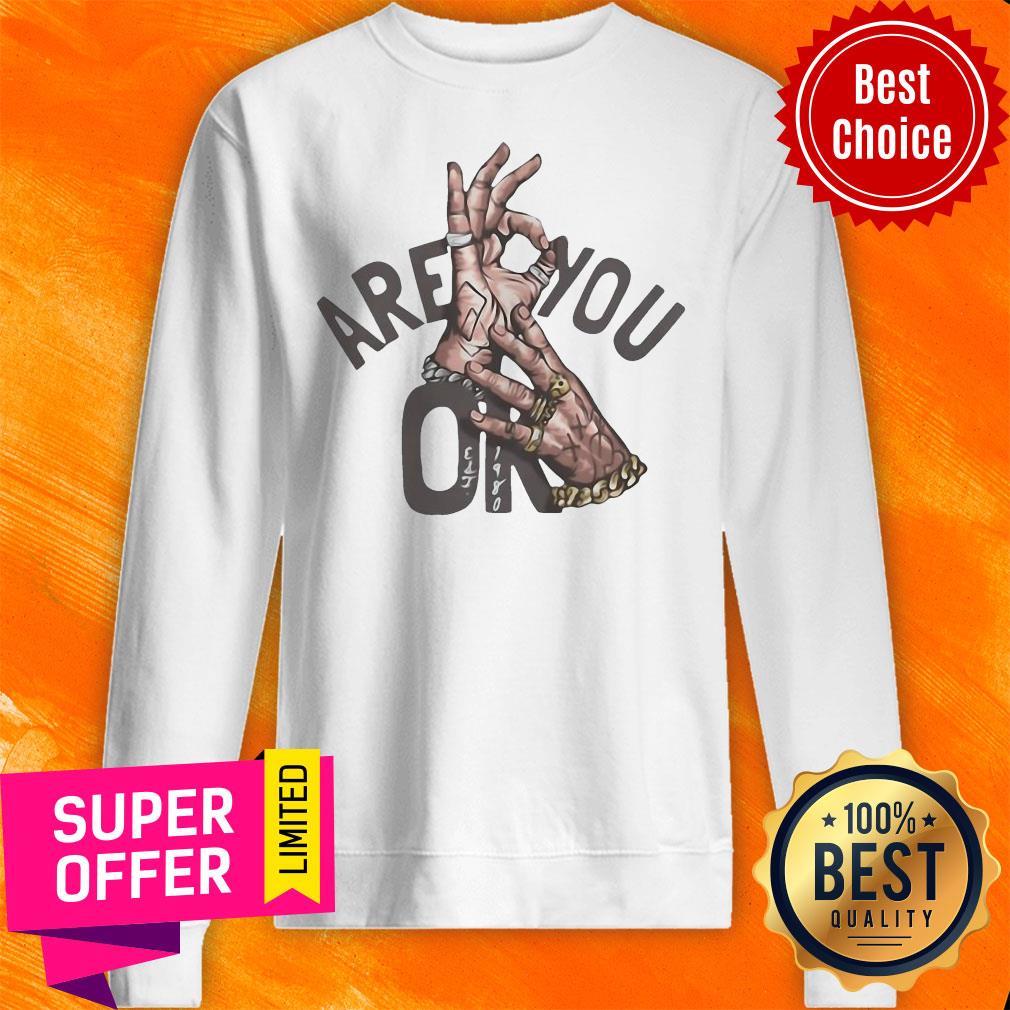 Official Are You Oke Hand Shirt