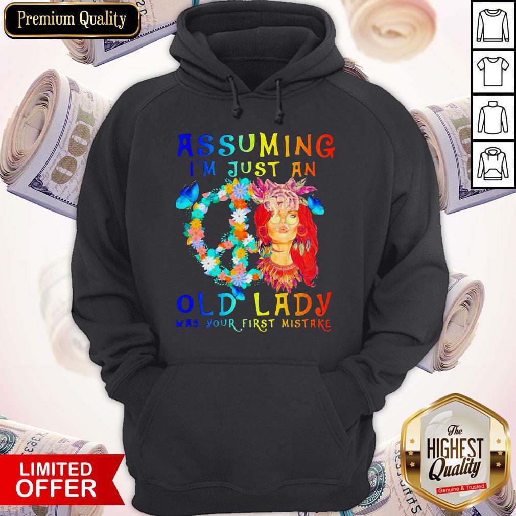 Official Assuming I'm Just An Old Lady Was Your First Mistake Hippie Shirt
