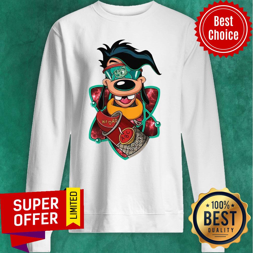Official Max Goof Hi Dad ABC Soup Shirt