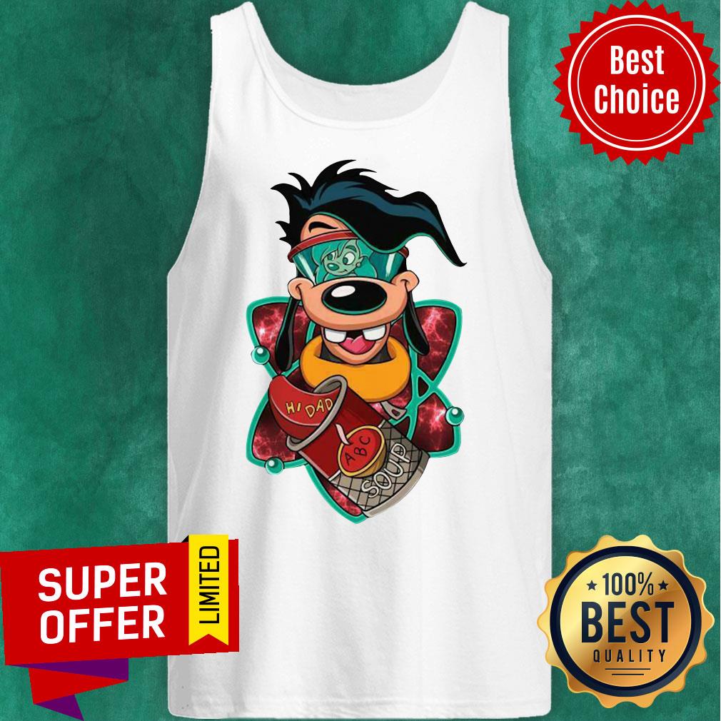 Official Max Goof Hi Dad ABC Soup Shirt