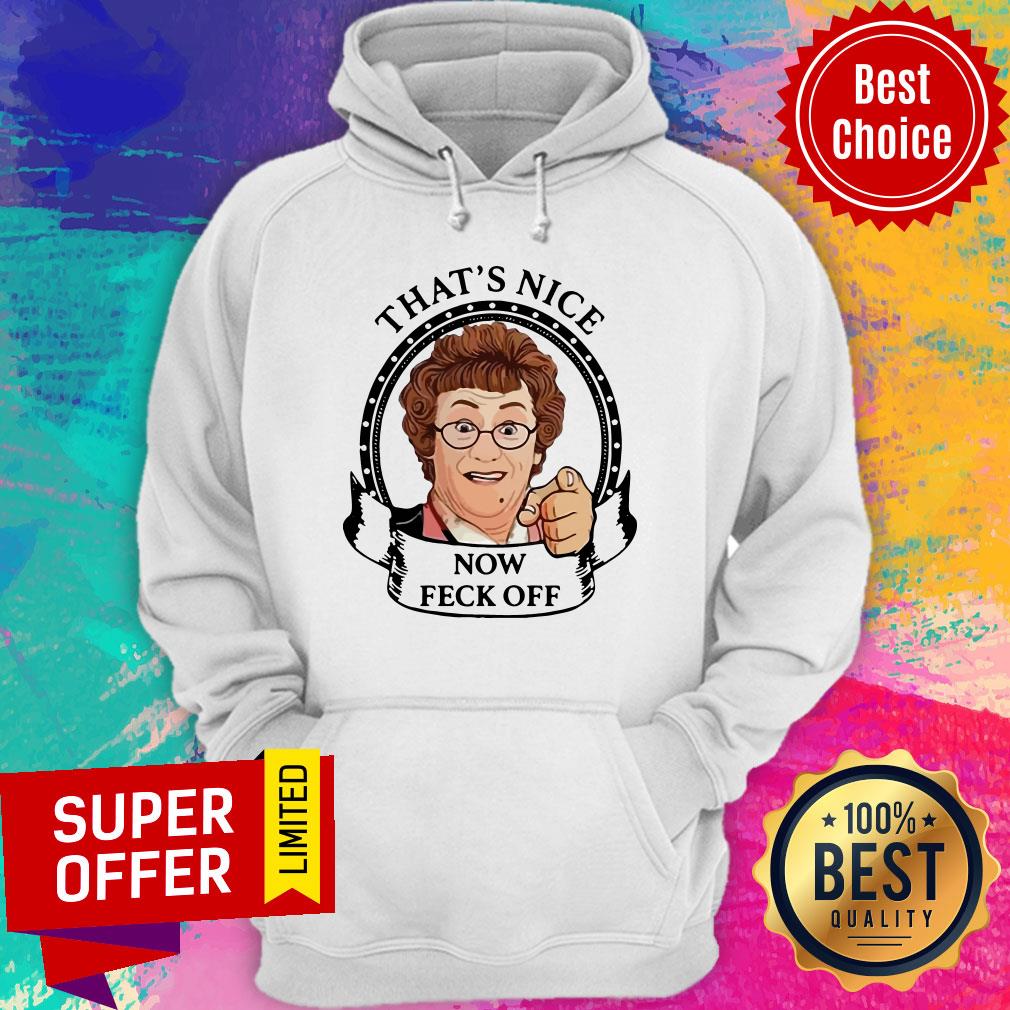 Official Mrs Brown’s Boys That’s Nice Now Feck Off Shirt