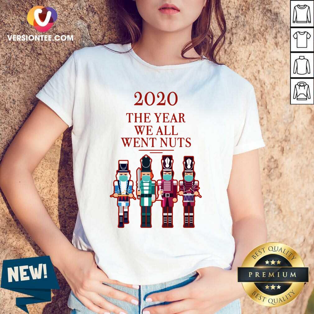 Official Nutcracker 2020 The Year We All Went Nuts Shirt
