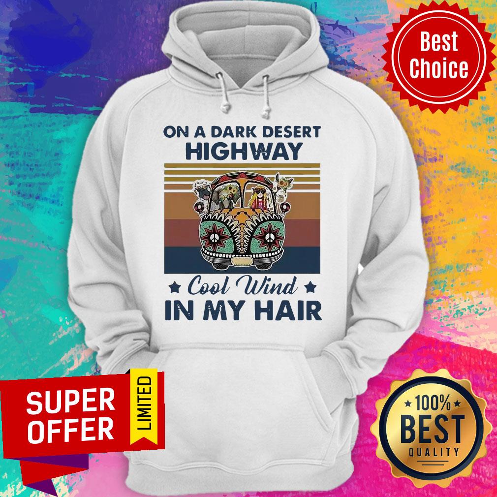 official-on-a-dark-desert-highway-cool-wind-in-my-hair-car-hippie-girl-vintage-hoodie.jpg