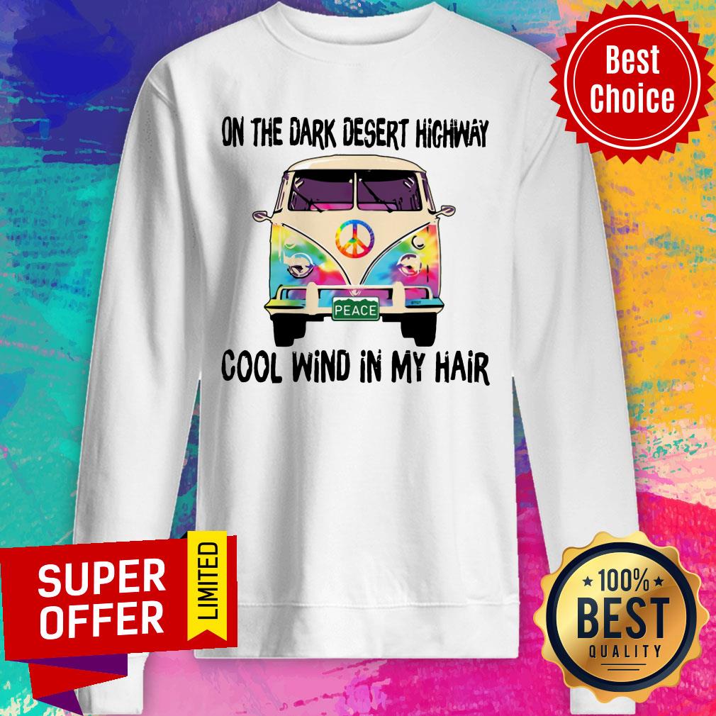 On The Dark Desert Highway Cool Wind In My Hairs Bus Shirt