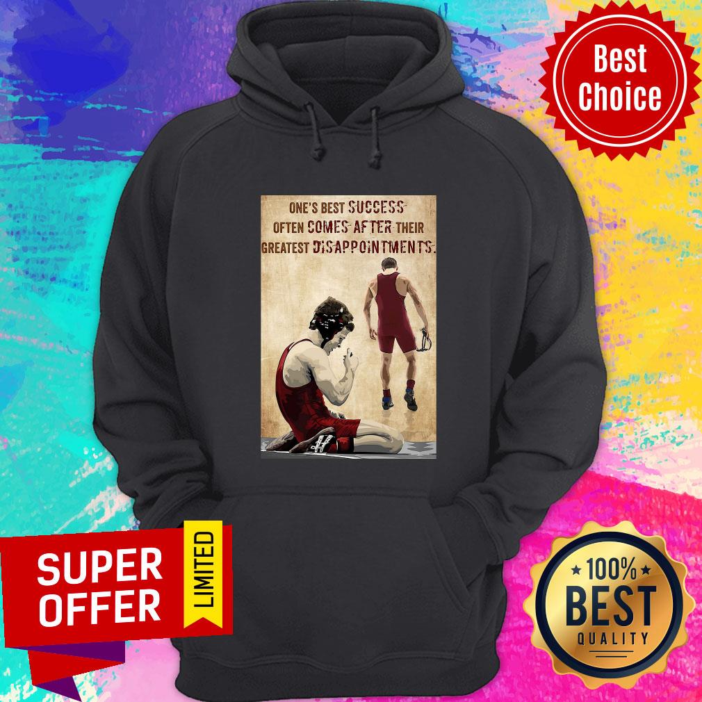 One's Best Success Often Comes After Their Greatest Disappointments Shirt