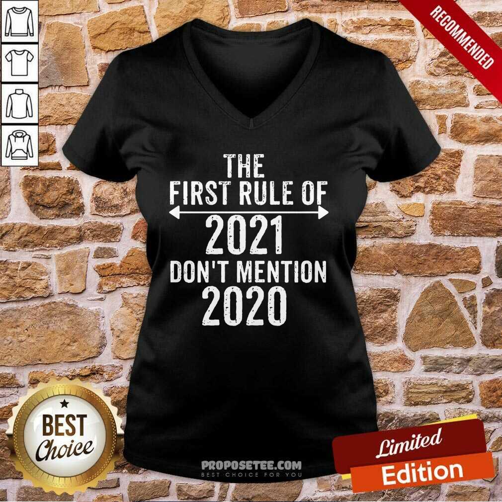 Original The First Rule Of 2021 Don’t Mention 2020 Shirt