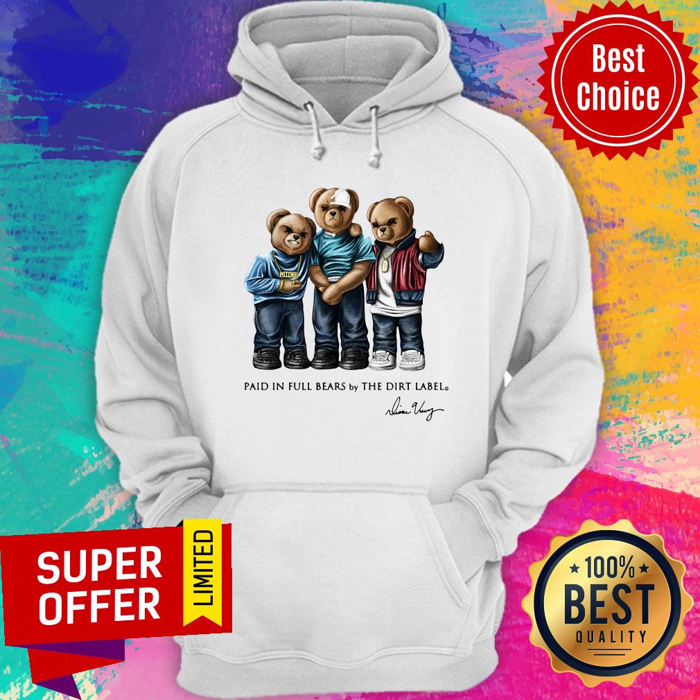 Paid In Full Bears By The Dirt Label Shirt