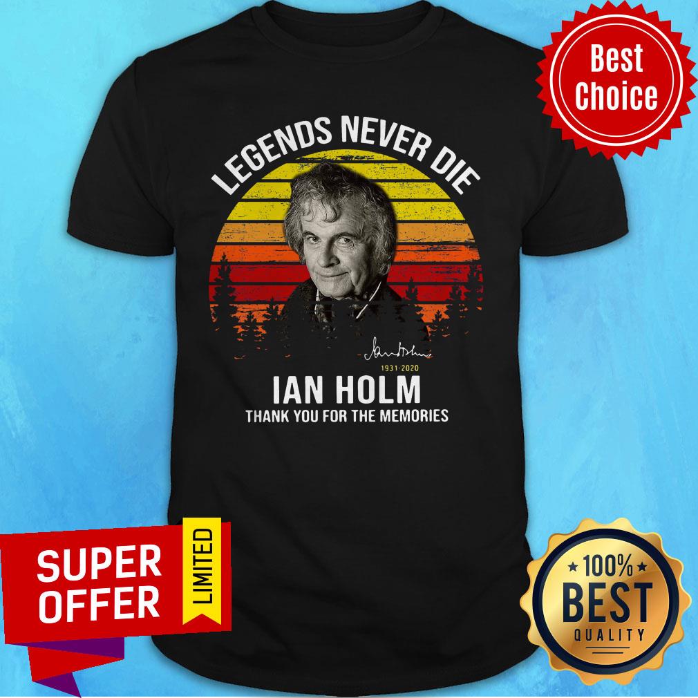 Premium Bilbo Baggins Legends Never Die Ian Holm Thank For The Memories Shirt