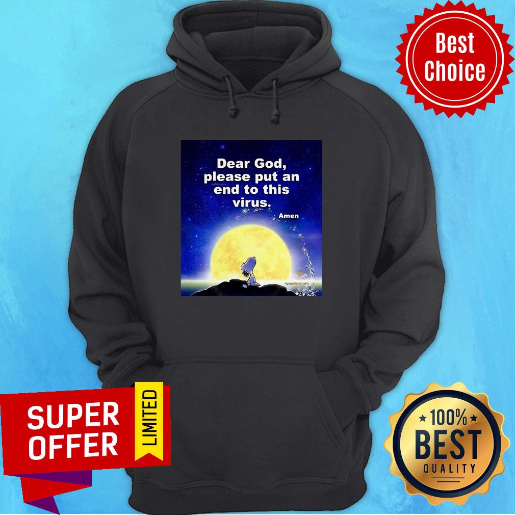 Premium Dear God Please Put An End To This Virus Shirt