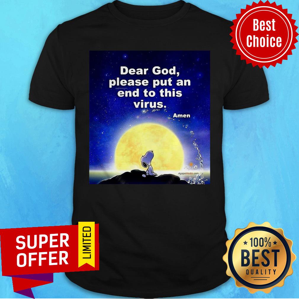 Premium Dear God Please Put An End To This Virus Shirt