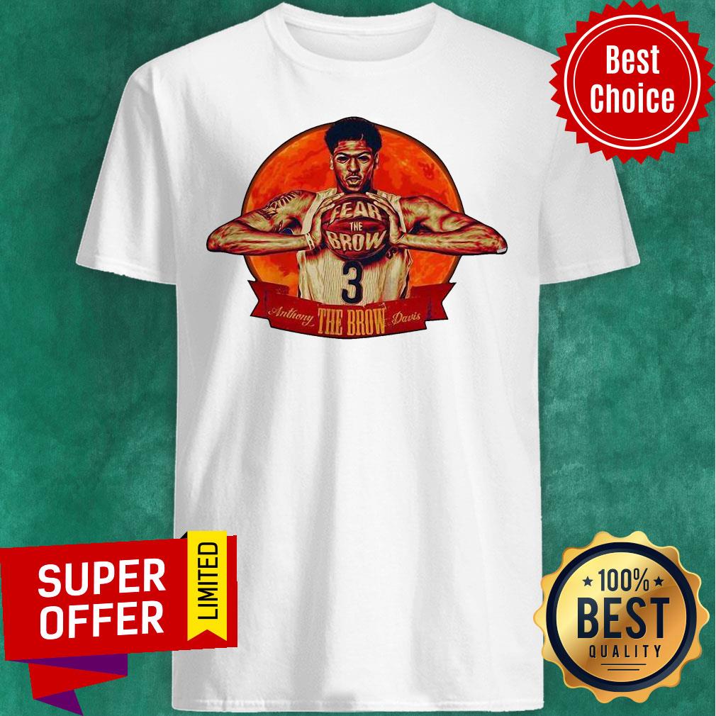 Premium Fear The Brow 3 Anthony The Brow Davis Shirt
