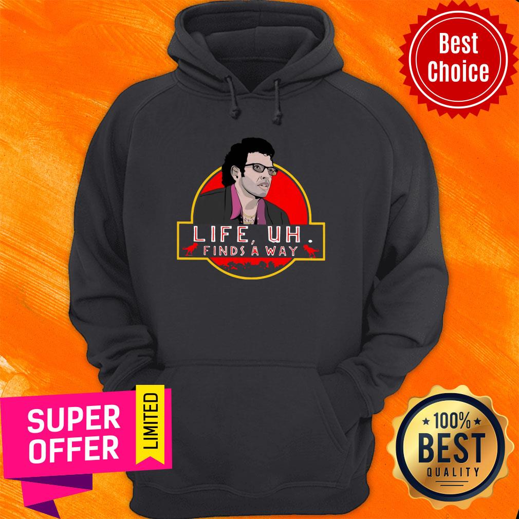Premium Jeff Goldblum Life Uh Finds A Way Shirt