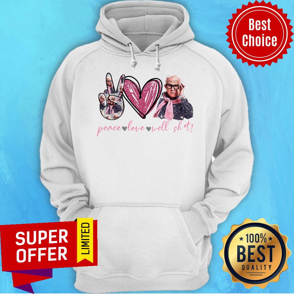 Premium Leslie Jordan Peace Love Well Shit Shirt