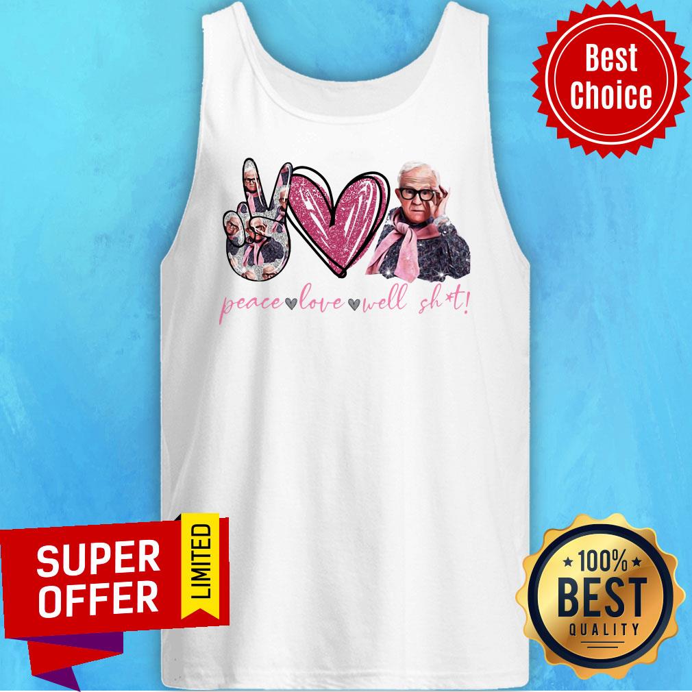 Premium Leslie Jordan Peace Love Well Shit Shirt