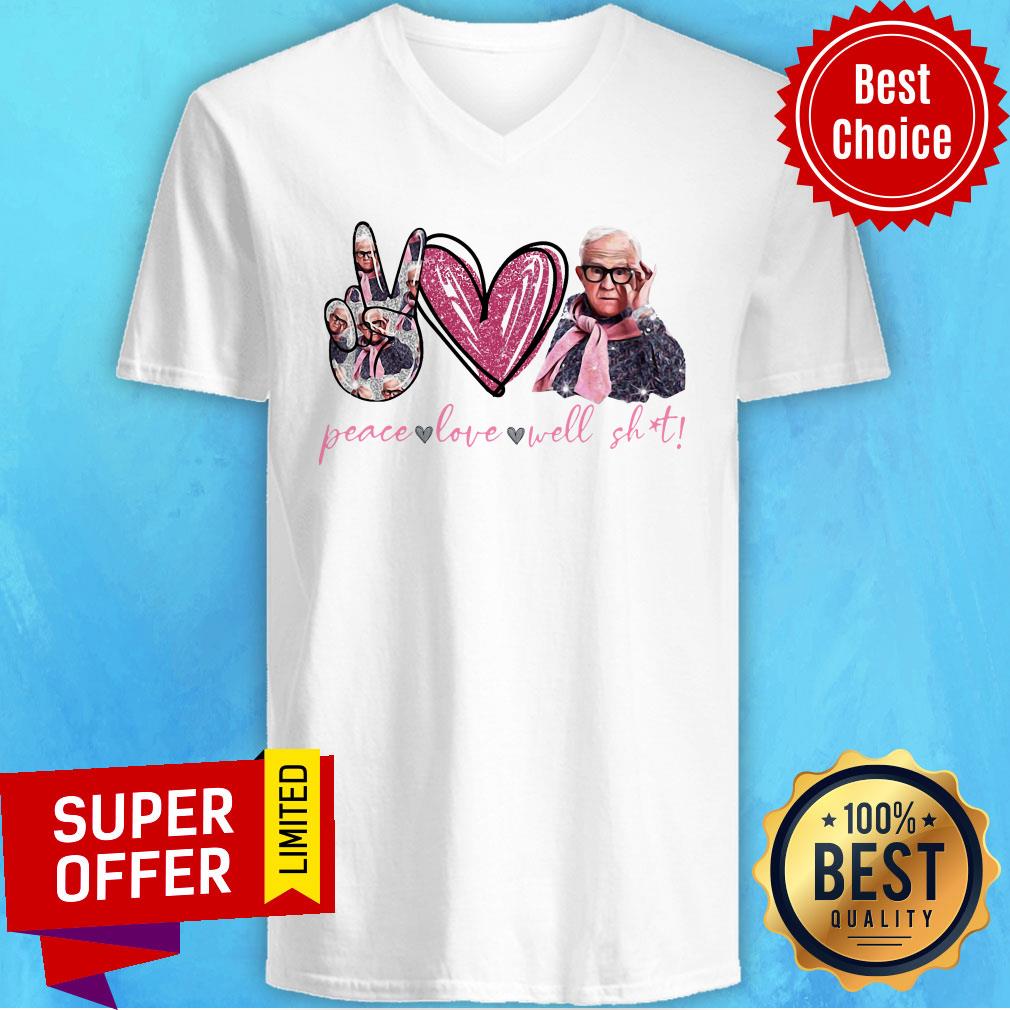 Premium Leslie Jordan Peace Love Well Shit Shirt
