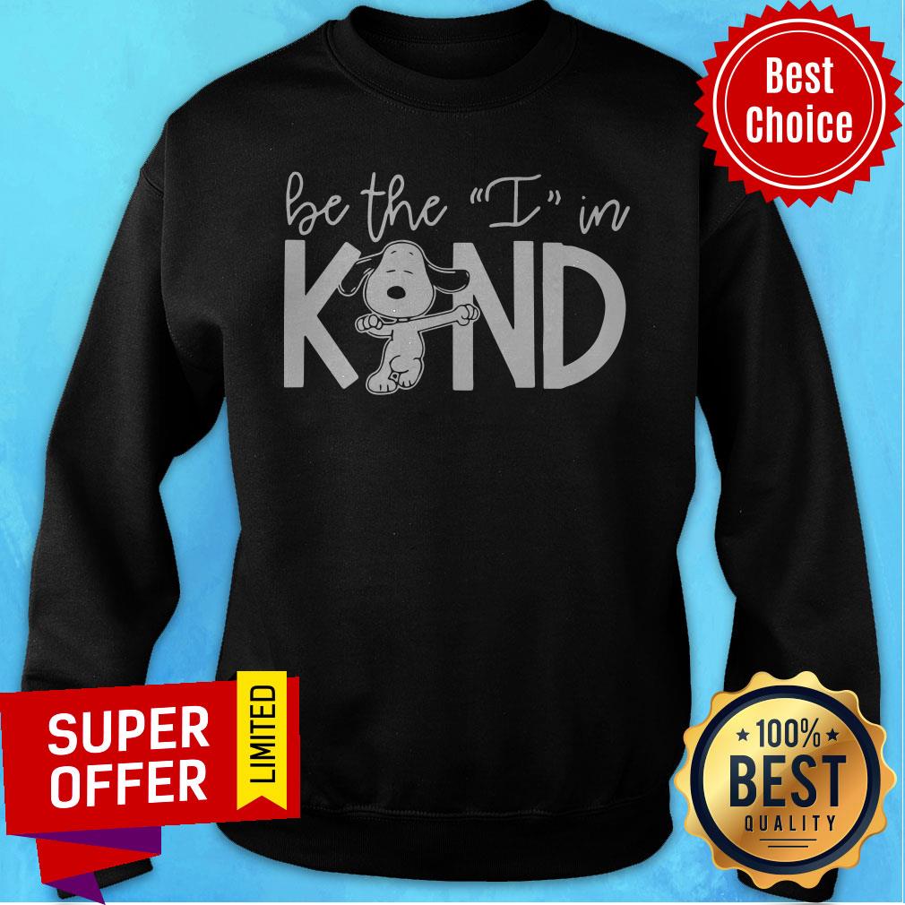 Premium Snoopy Be The I In Kind Shirt