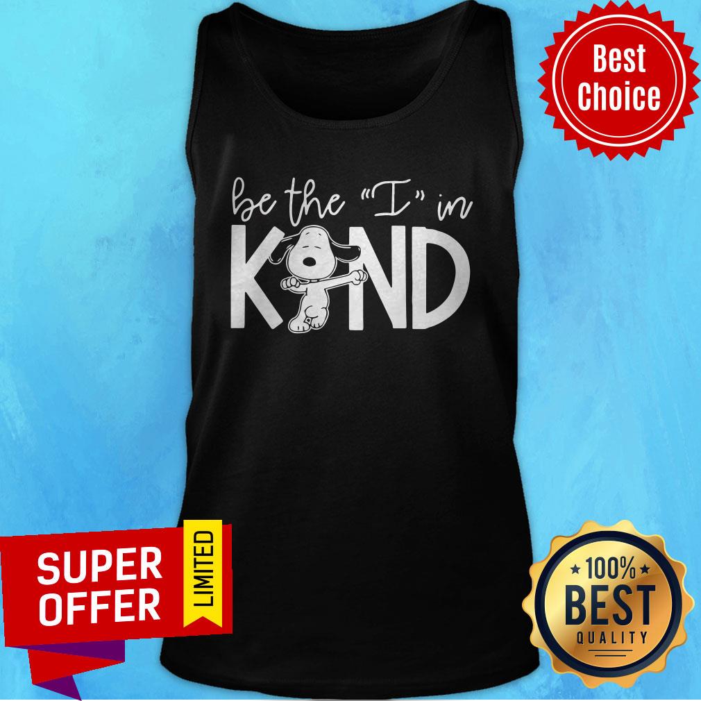Premium Snoopy Be The I In Kind Shirt