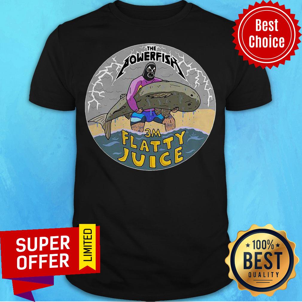 Premium The Powerfish 3m Flatty Juice Shirt
